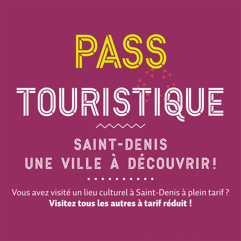 Pass touristique Saint-Denis